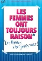 Logo de l'événement Les femmes ont toujours raison, les hommes n'ont jamais tort !