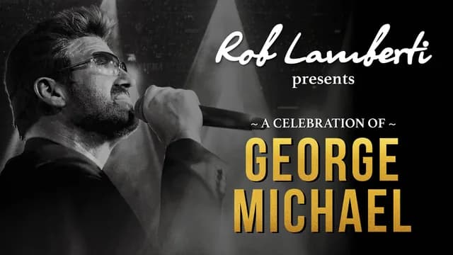 Logo de l'événement Rob Lamberti presents – A celebration of George Michael