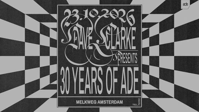 Logo de l'événement Dave Clarke Presents: 30 Years of ADE