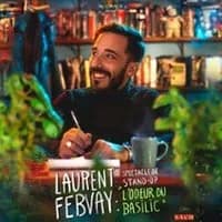 Logo de l'événement Laurent Febvay - L'Odeur du Basilic - Tournée
