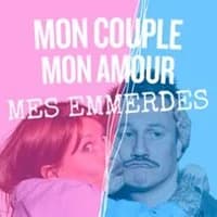 Logo de l'événement Mon Couple, Mon Amour, Mes Emmerdes