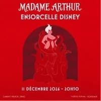 Logo de l'événement Madame Arthur Ensorcelle Disney