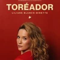 Logo de l'événement Liliane Blanco-Binette - Toréador - Tournée