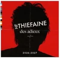 Logo de l'événement Hubert Félix Thiefaine - Des Adieux .../... - Tournée