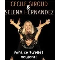 Logo de l'événement Cécile Giroud et Séléna Hernandez Font ce qu'elles Veulent