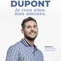 Logo de l'événement Xavier Dupont (Didou) - Je vous Aime, mes Amours