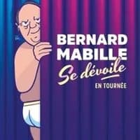Logo de l'événement Bernard Mabille - Se Dévoile
