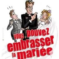 Logo de l'événement Vous Pouvez Embrasser la Mariée - Tournée