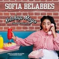 Logo de l'événement Sofia Belabbes - Ketchup Mayo Nouvelle Version - Théâtre du Splendid, Paris