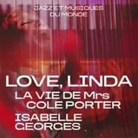 Logo de l'événement Love, Linda - La Vie de Mrs Cole Porter