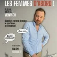 Logo de l'événement Mathieu Vervisch - Les Femmes d'Abord!