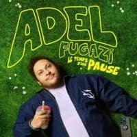 Logo de l'événement Adel Fugazi - Le Temps d'une Pause - Tournée