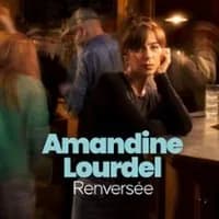 Logo de l'événement Amandine Lourdel - Renversée - Tournée