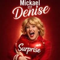 Logo de l'événement Mickeal Est Denise - Surprise