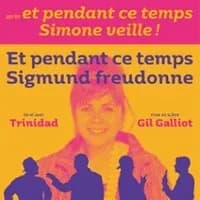 Logo de l'événement Et Pendant ce Temps - Sigmund Freudonne - La Scène Parisienne - Paris