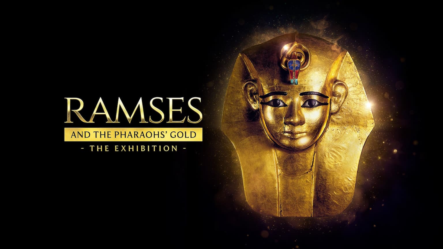 Logo de l'événement Ramses and the Pharaoh’s Gold: The Exhibition