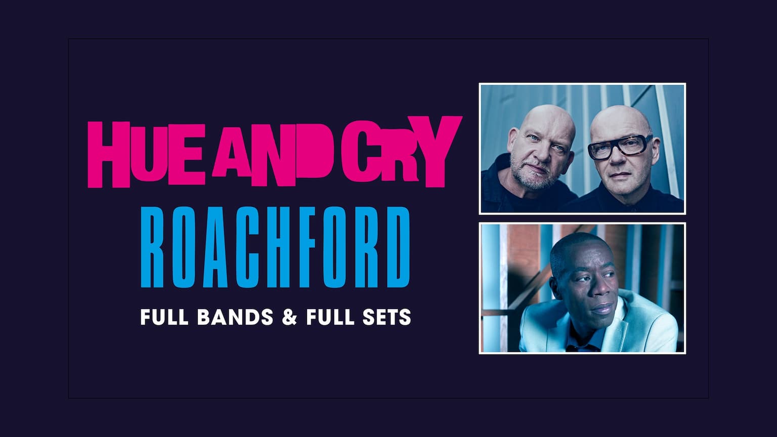 Logo de l'événement Hue and Cry + Roachford