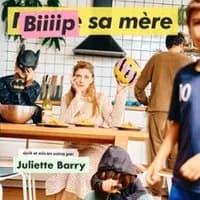 Logo de l'événement Juliette Barry - Biiiip sa Mère
