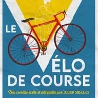 Logo de l'événement Le Vélo De Course (Tournée)