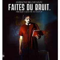 Logo de l'événement Anthony Bechtatou - Faites du Bruit