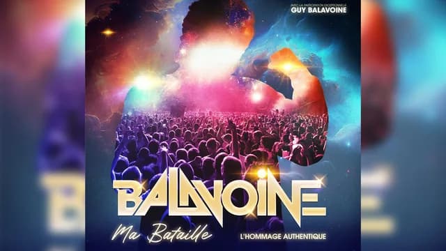 Logo de l'événement BALAVOINE, Ma Bataille. L’hommage authentique.