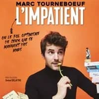 Logo de l'événement Marc Tourneboeuf - L'Impatient ( Tournée )