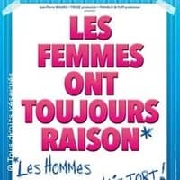 Logo de l'événement Les Femmes ont Toujours Raison, Les Hommes N'ont Jamais Tort !, Tournée