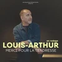 Logo de l'événement Louis-Arthur - Merci Pour La Tendresse