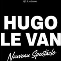 Logo de l'événement Hugo Le Van - Nouveau Spectacle
