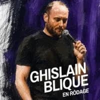 Logo de l'événement Ghislain Blique - En Rodage