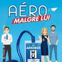 Logo de l'événement Aéro Malgré Lui - Théâtre des 3T, Toulouse