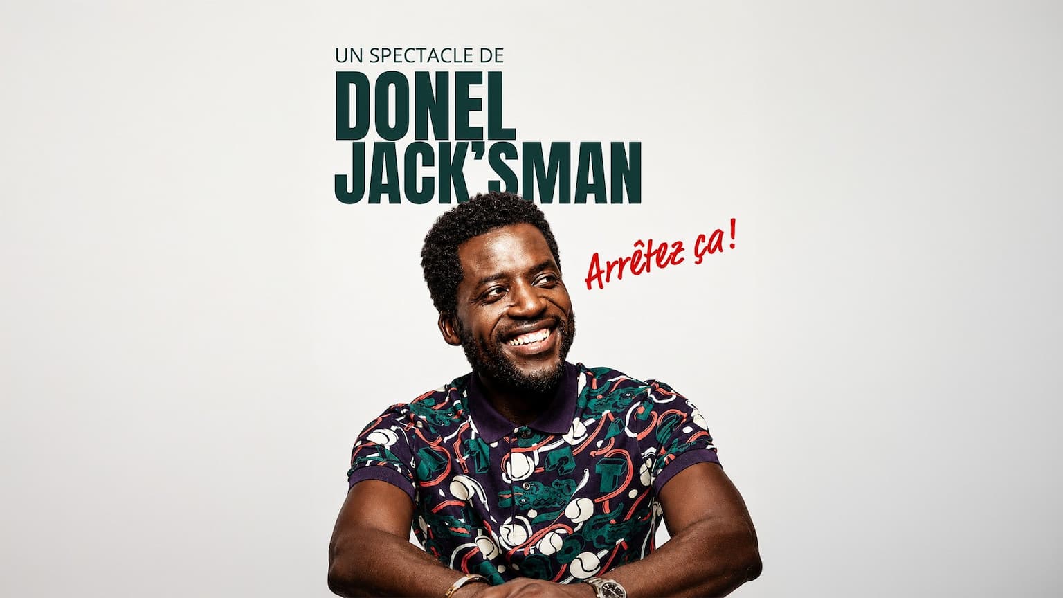 Logo de l'événement Donel Jack'sman - Arrêtez ça !